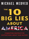Cover image for The 10 Big Lies About America